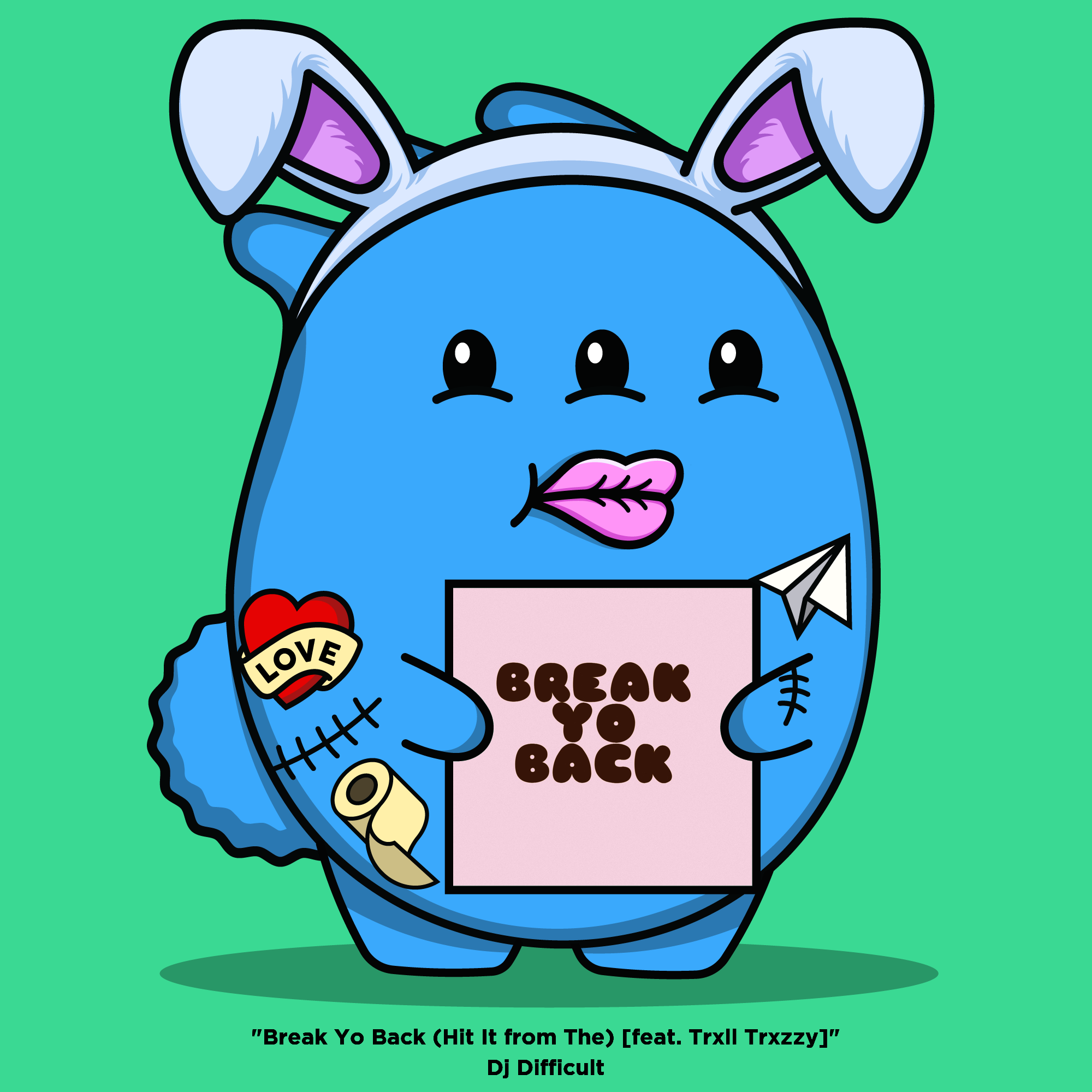 DistroKid Sellouts NFT #1742 - Break Yo Back (Hit It from The) [feat ...